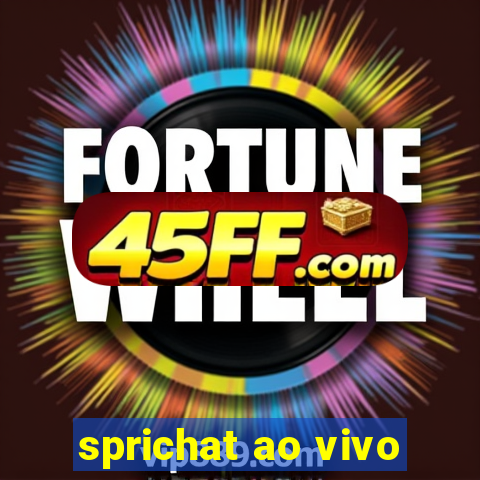 sprichat ao vivo